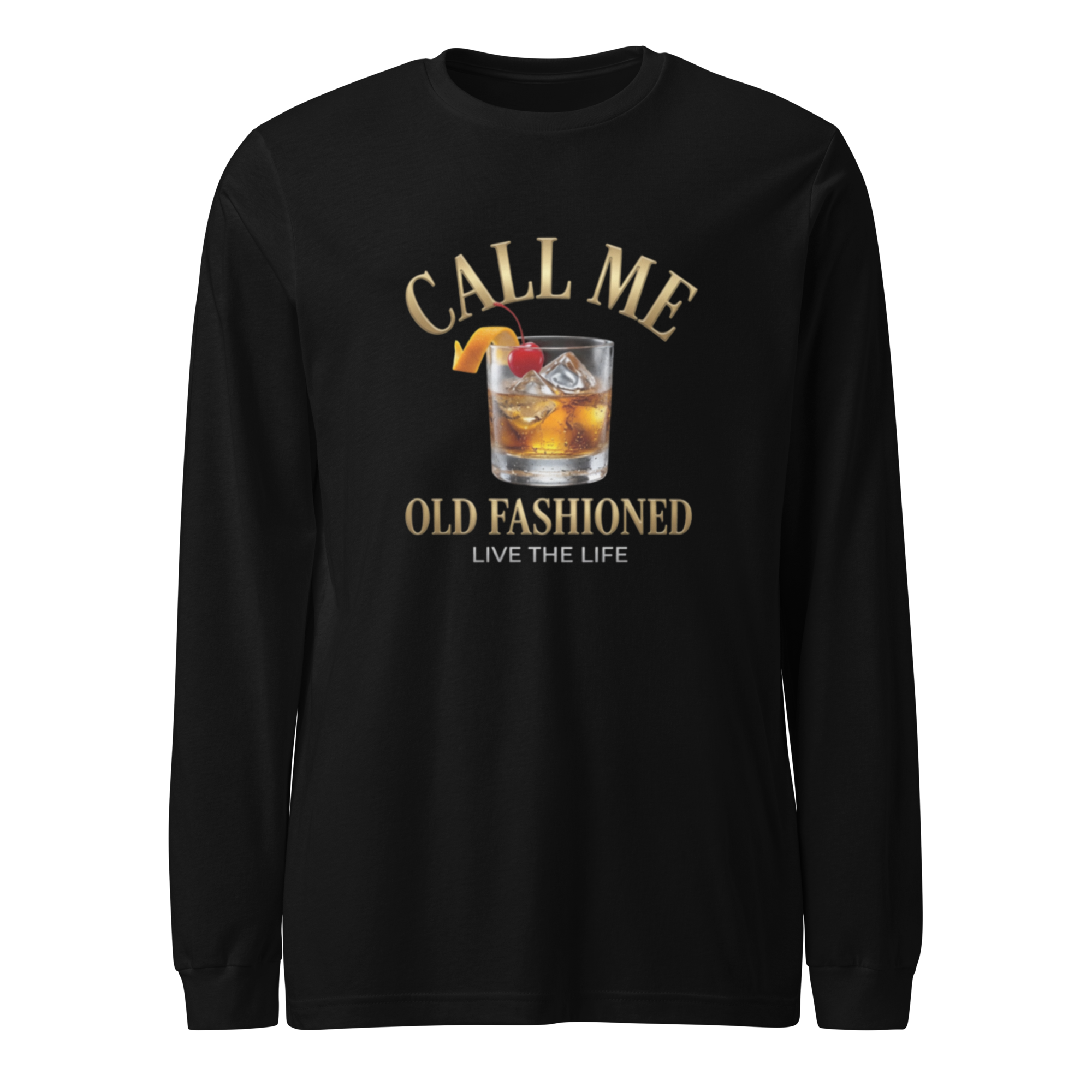 Call Me Old Fashioned Long Sleeve Unisex Shirt | Bourbon Cocktail Tee | Whiskey Gambler